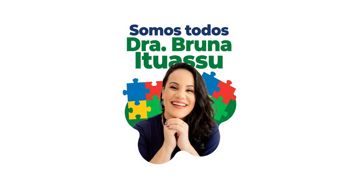 Somos todos Dra. Bruna Ituassu